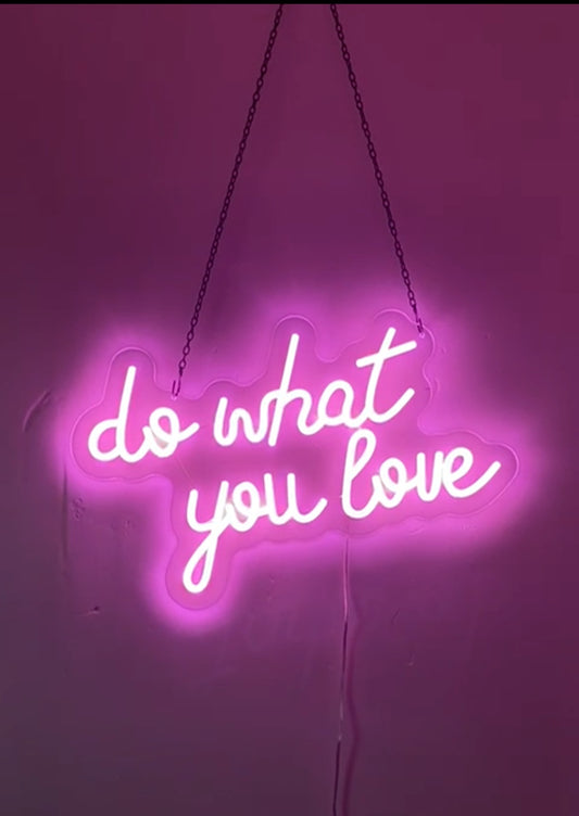 Aura Signature Neon Light "do what you love"